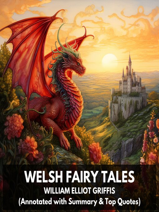 Title details for Welsh Fairy Tales (Unabridged) by William Elliot Griffis - Wait list